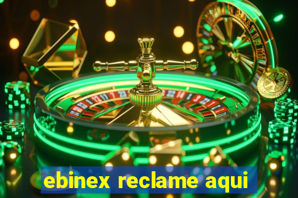 ebinex reclame aqui